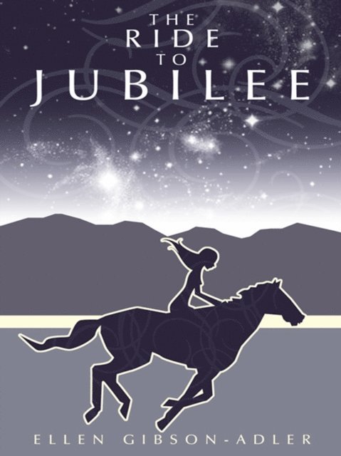Ellen Gibson-Adler - Ride to Jubilee, E-bok