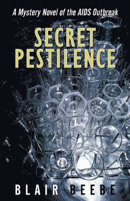 Blair Beebe - Secret Pestilence, Häftad. Tillgänglighet: Lägg i varukorg