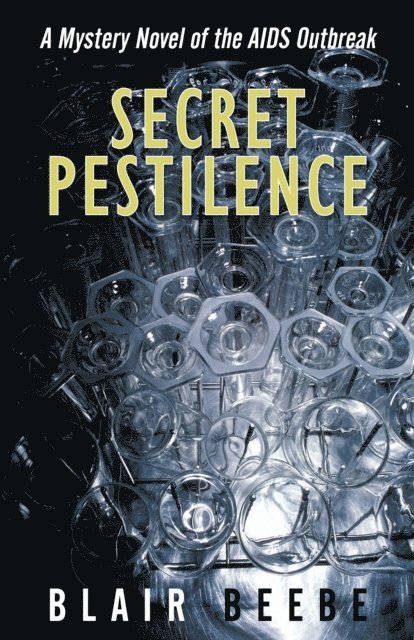 Blair Beebe - Secret Pestilence, E-bok. Tillgänglighet: Lägg i varukorg