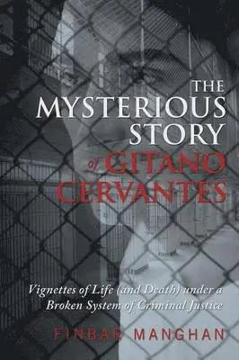 Finbar Manghan - Mysterious Story of Gitano Cervantes, Häftad. Tillgänglighet: Lägg i varukorg