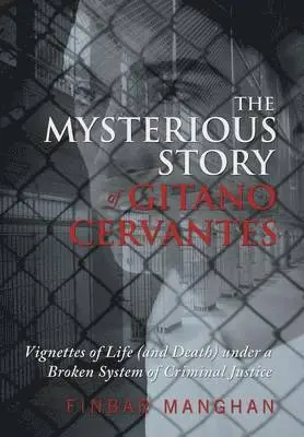 Finbar Manghan - Mysterious Story of Gitano Cervantes, Inbunden. Tillgänglighet: Lägg i varukorg