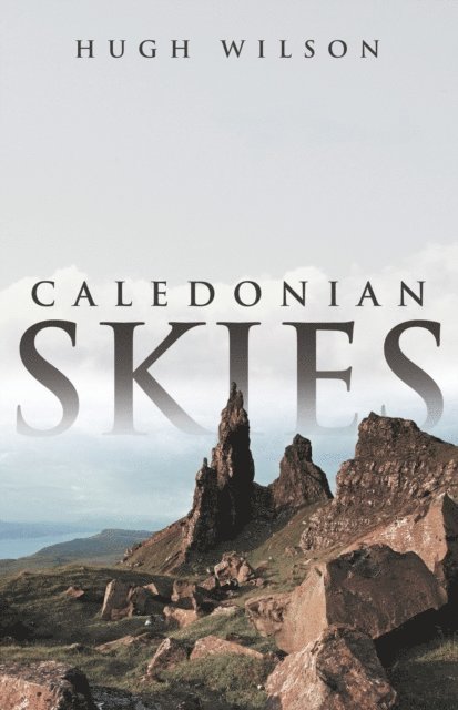 Hugh Wilson - Caledonian Skies, E-bok