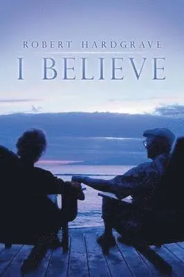 Robert Hardgrave - I Believe, Häftad. Tillgänglighet: Lägg i varukorg