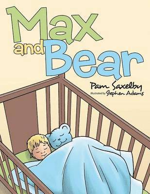 Pam Saxelby - Max and Bear, Häftad