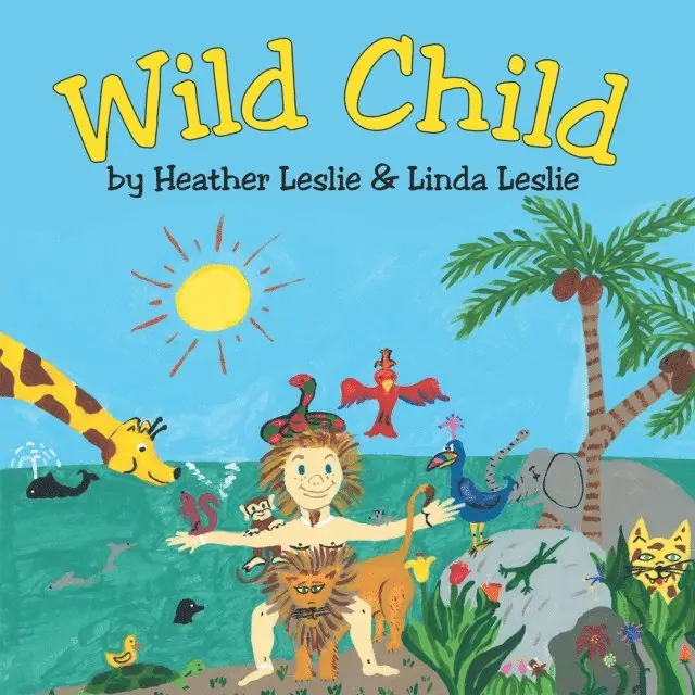 Linda Leslie, Heather Leslie - Wild Child, E-bok. Tillgänglighet: Lägg i varukorg