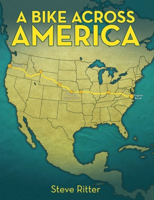 Steve Ritter - Bike Across America, E-bok