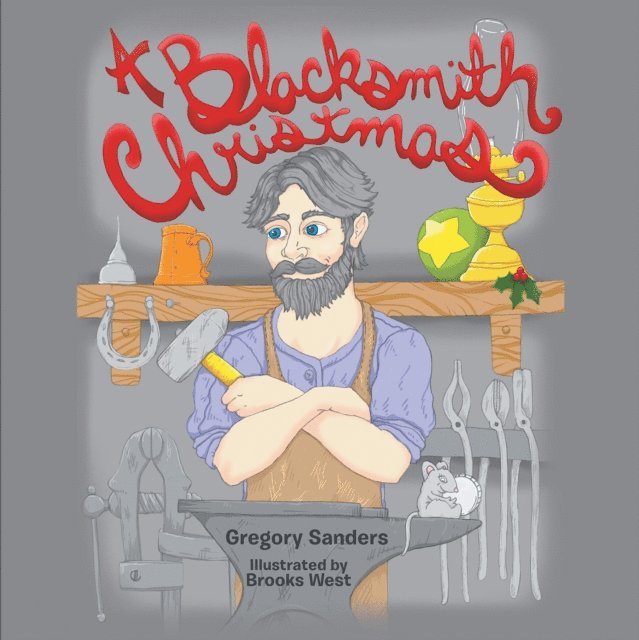 Gregory Sanders - Blacksmith Christmas, E-bok