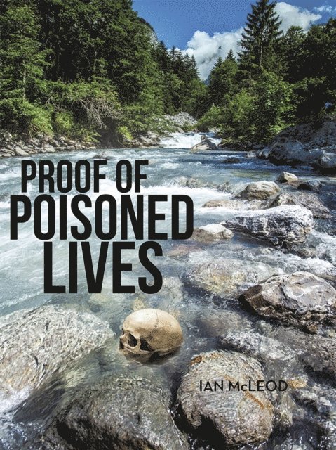 Ian McLeod - Proof of Poisoned Lives, E-bok