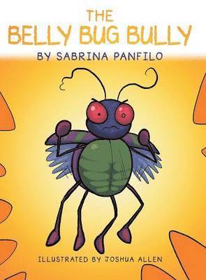 Sabrina Panfilo - Belly Bug Bully, Inbunden