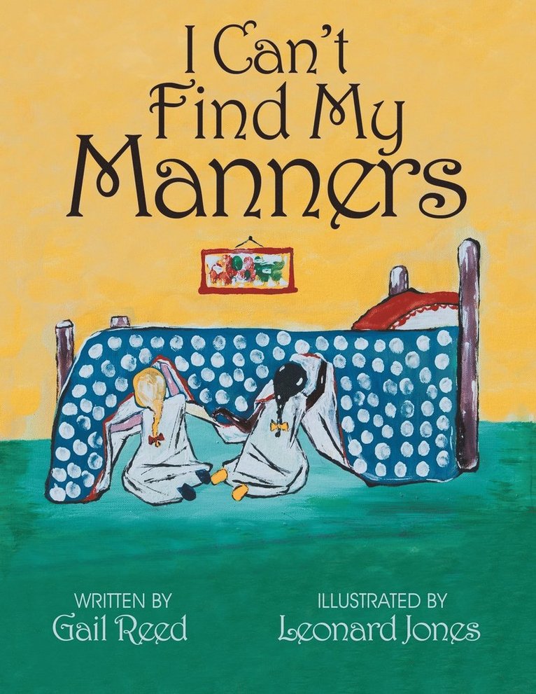 Gail Reed - I Can't Find My Manners, Häftad. Tillgänglighet: Lägg i varukorg