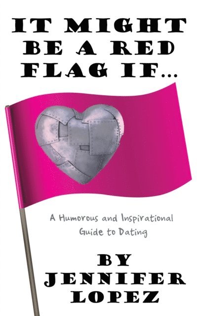 Jennifer Lopez - It Might Be a Red Flag If ..., E-bok