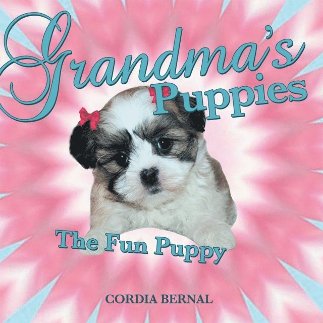 Cordia Bernal - Grandma'S Puppies, E-bok