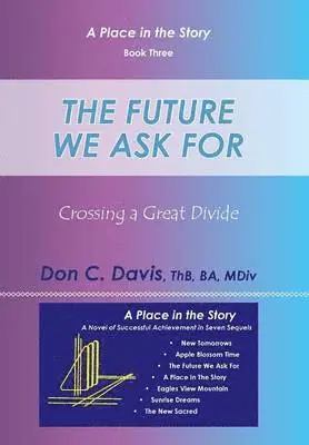 Don C Davis, Thb, Ba - Future We Ask For, Inbunden. Tillgänglighet: Lägg i varukorg