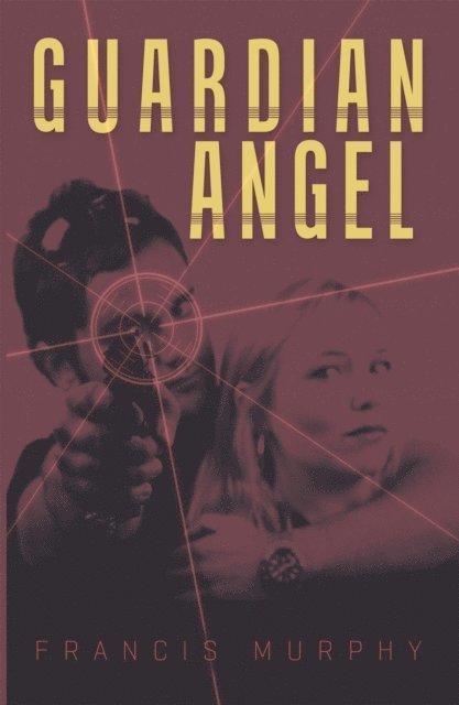Francis Murphy - Guardian Angel, E-bok