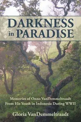 Gloria Vandemmeltraadt - Darkness in Paradise, Häftad. Tillgänglighet: Lägg i varukorg