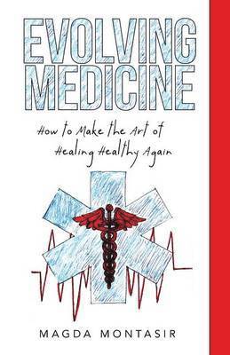 Magda Montasir - Evolving Medicine, Häftad