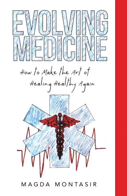 Magda Montasir - Evolving Medicine, E-bok