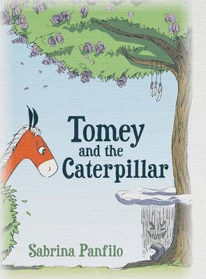 Sabrina Panfilo - Tomey and the Caterpillar, Inbunden
