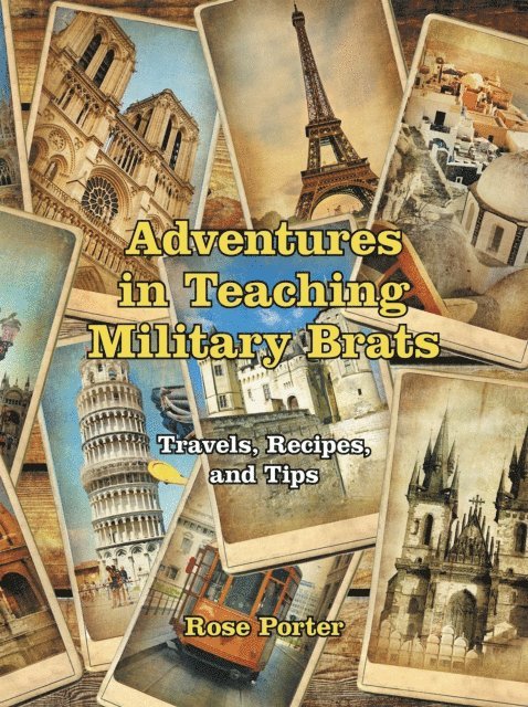 Rose Porter - Adventures in Teaching Military Brats, E-bok