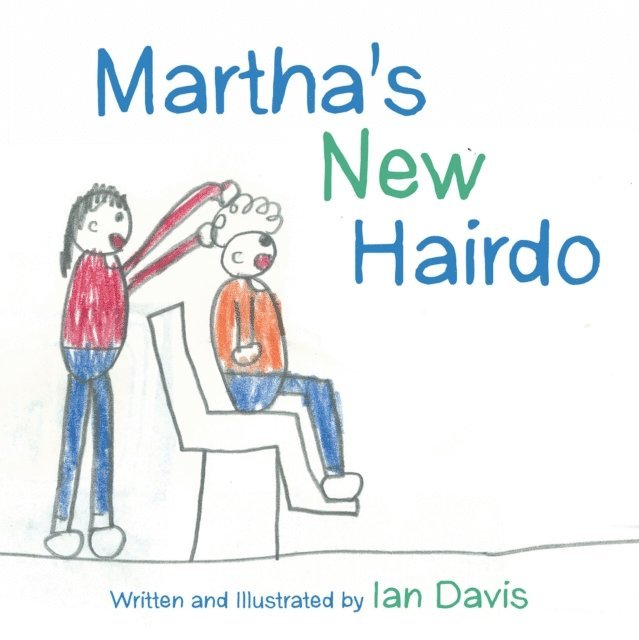 Ian Davis - Martha'S New Hairdo, E-bok