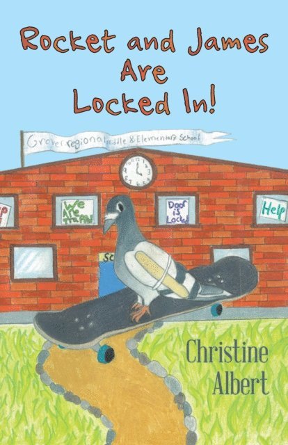 Christine Albert - Rocket and James Are Locked In!, E-bok