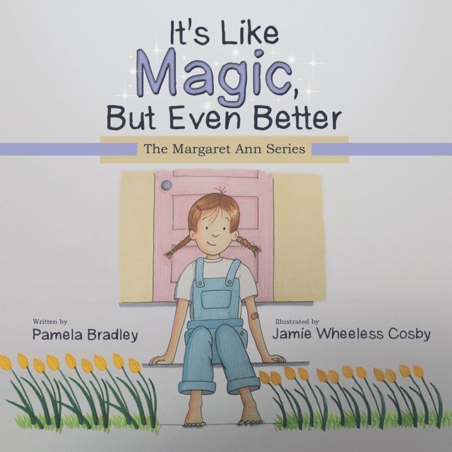 Pamela Bradley - It'S Like Magic, but Even Better, E-bok