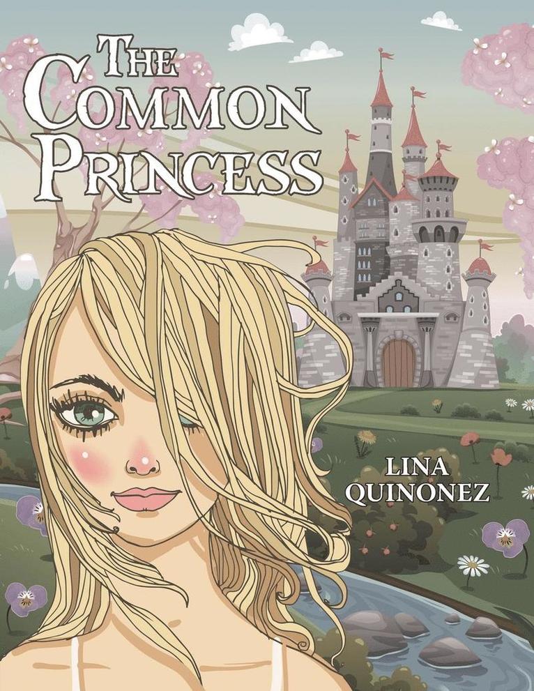 Lina Quinonez - Common Princess, Häftad. Tillgänglighet: Lägg i varukorg