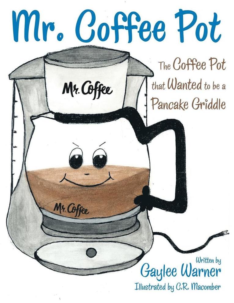 Gaylee Warner - Mr. Coffee Pot, Häftad. Tillgänglighet: Lägg i varukorg