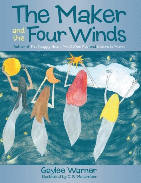 Gaylee Warner - Maker and the Four Winds, E-bok. Tillgänglighet: Lägg i varukorg