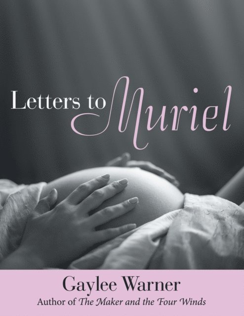 Gaylee Warner - Letters to Muriel, E-bok. Tillgänglighet: Lägg i varukorg