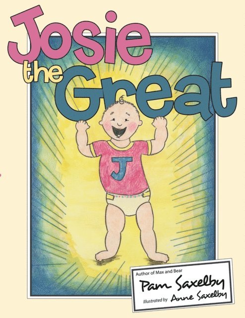 Pam Saxelby - Josie the Great, E-bok
