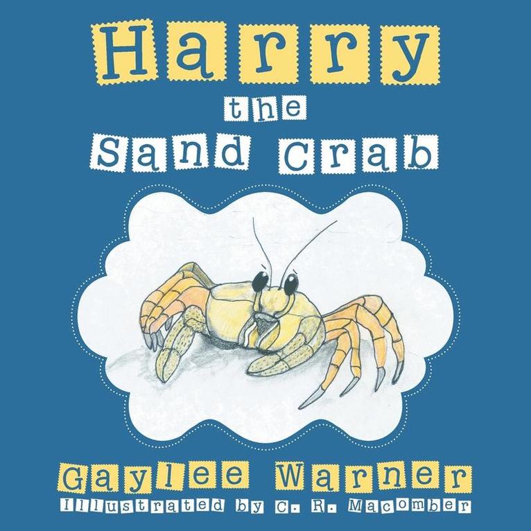 Gaylee Warner - Harry the Sand Crab, Häftad. Tillgänglighet: Lägg i varukorg
