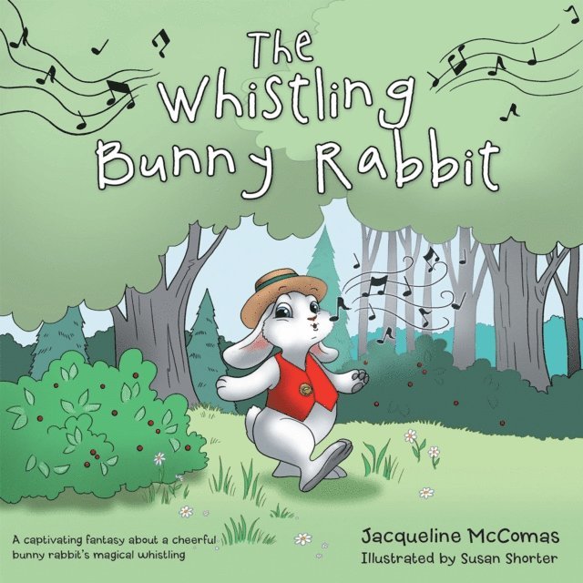 Jacqueline McComas - Whistling Bunny Rabbit, E-bok
