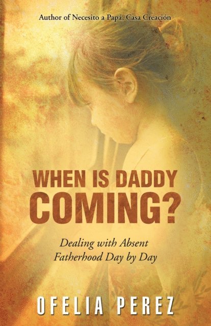 Ofelia Perez - When Is Daddy Coming?, E-bok. Tillgänglighet: Lägg i varukorg