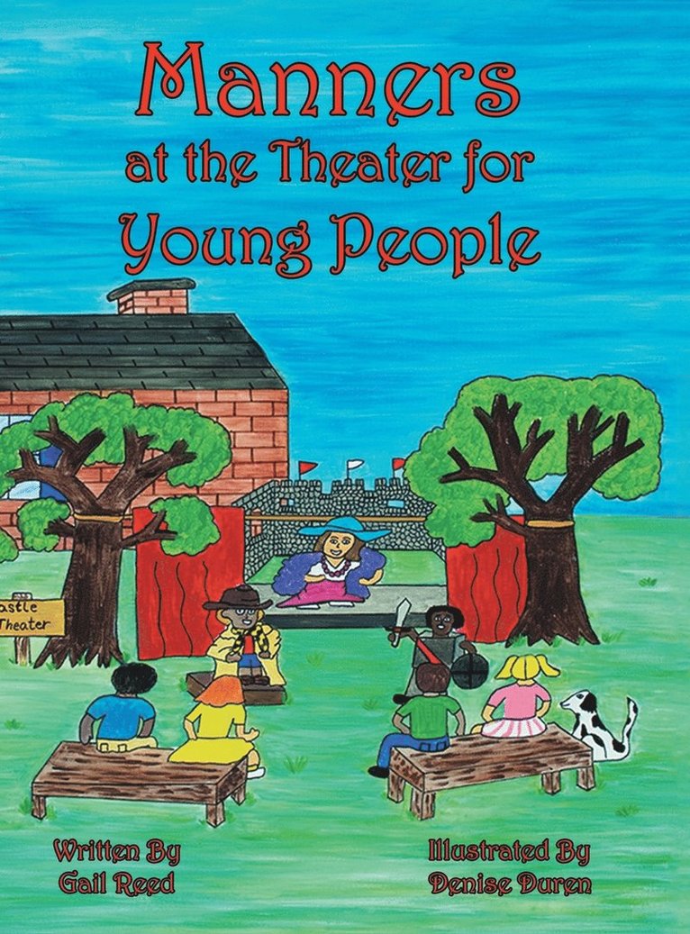 Gail Reed - Manners at the Theater for Young People, Inbunden. Tillgänglighet: Lägg i varukorg