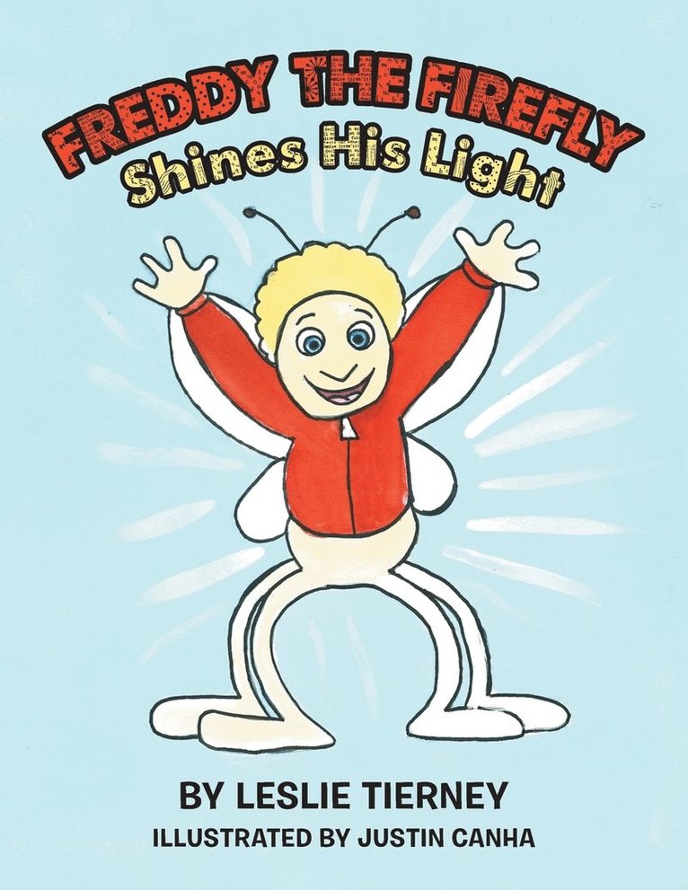 Leslie Tierney - Freddy the Firefly Shines His Light, Häftad