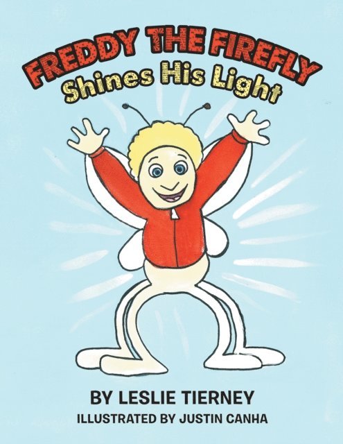 Leslie Tierney - Freddy the Firefly Shines His Light, E-bok