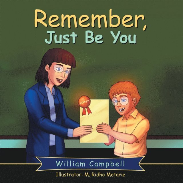 William Campbell - Remember, Just Be You, E-bok