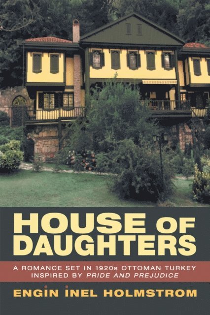 Engin Inel Holmstrom - House of Daughters, E-bok