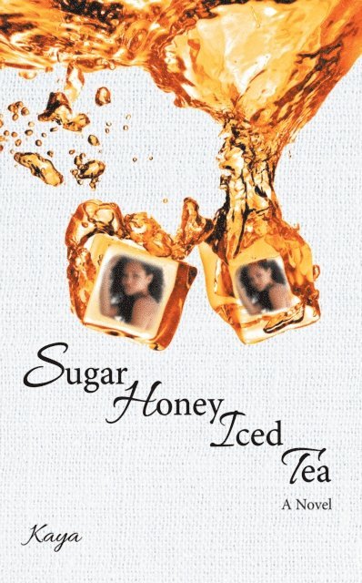 Kaya - Sugar Honey Iced Tea, E-bok