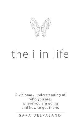 Sara Delpasand - i in Life, Häftad. Tillgänglighet: Lägg i varukorg