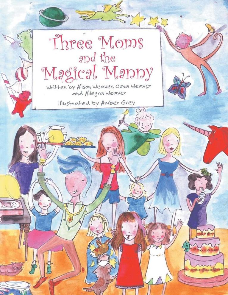 Alison Weaver - Three Moms and the Magical Manny, Häftad. Tillgänglighet: Lägg i varukorg