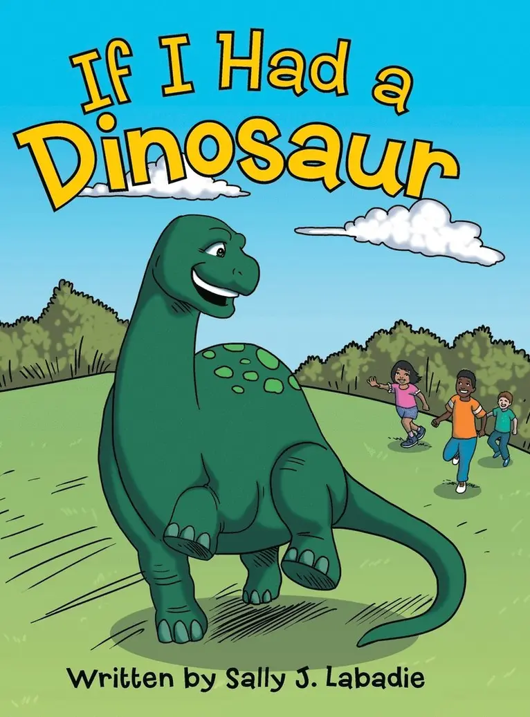 Sally J LaBadie - If I Had a Dinosaur, Inbunden. Tillgänglighet: Lägg i varukorg