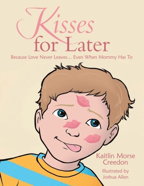 Kaitlin Morse Creedon - Kisses for Later, E-bok