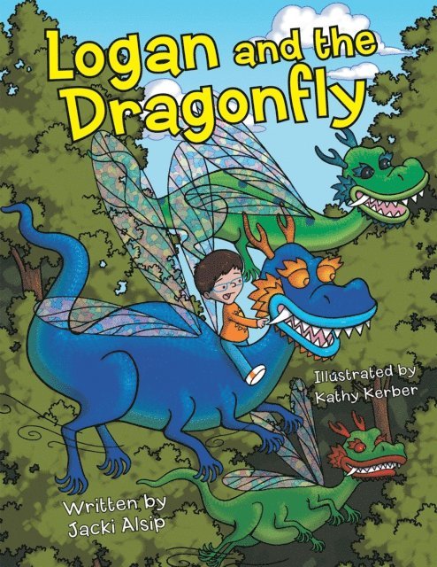 Jacki Alsip - Logan and the Dragonfly, E-bok
