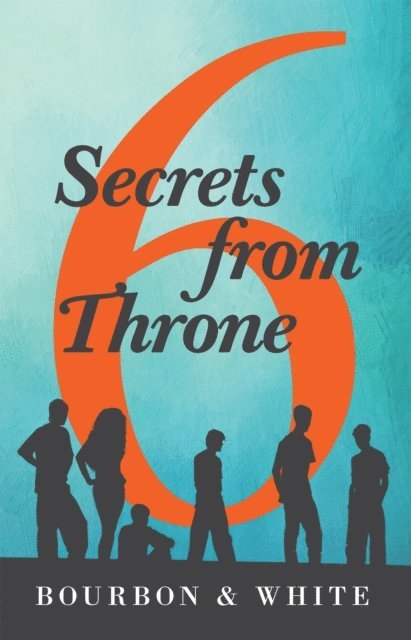 White, Bourbon - 6 Secrets from Throne, E-bok