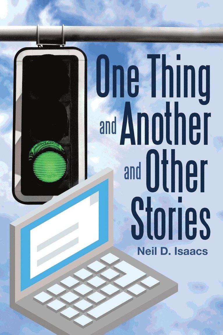 Neil D Isaacs - One Thing and Another and Other Stories, Häftad