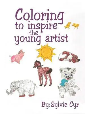 Sylvie Cyr - Coloring to Inspire the Young Artist, Häftad. Tillgänglighet: Lägg i varukorg