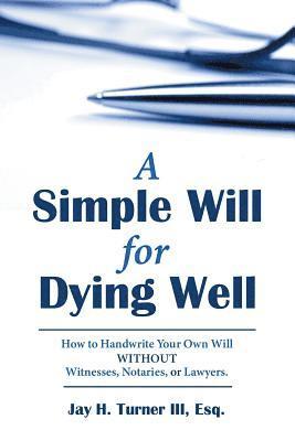 Simple Will for Dying Well