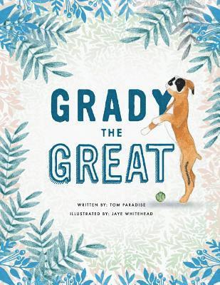 Tom Paradise - Grady the Great, Häftad. Tillgänglighet: Lägg i varukorg